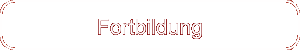 Fortbildung